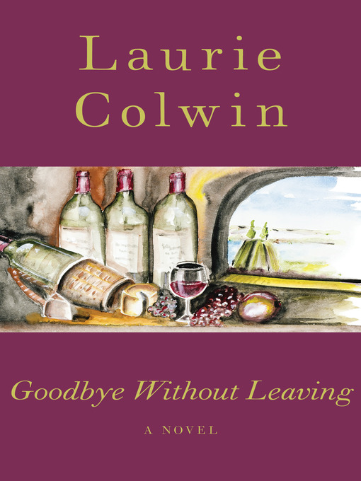 Title details for Goodbye Without Leaving by Laurie Colwin - Available